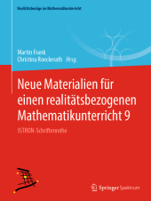 Neue Materialien für einen realitätsbezogenen Mathematikunterricht 9