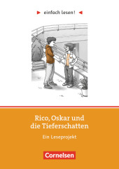 Einfach lesen! - Leseprojekte - Leseförderung: Für Lesefortgeschrittene - Niveau 1 - Rico, Oskar und die Tieferschatten