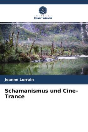 Schamanismus und Cine-Trance 