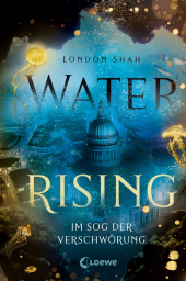 Water Rising (Band 2) - Im Sog der Verschwörung
