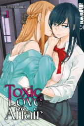 Toxic Love Affair. Bd.1