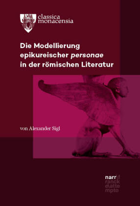 Die Modellierung epikureischer personae in der römischen Literatur