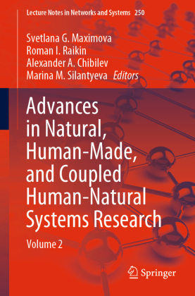 Advances in Natural, Human-Made, and Coupled Human-Natural Systems Research 