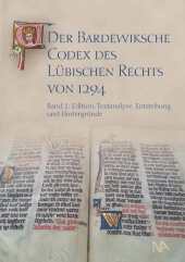 Der Bardewiksche Codex des Lübischen Rechts von 1294