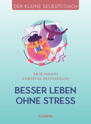 Besser leben ohne Stress