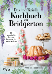 Das inoffizielle Kochbuch zu Bridgerton Cover