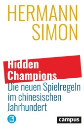 Hidden Champions - Die neuen Spielregeln im chinesischen Jahrhundert, m. 1 Buch, m. 1 E-Book