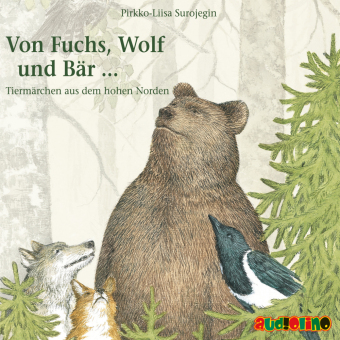 Von Fuchs, Wolf und Bär ..., 1 Audio-CD 