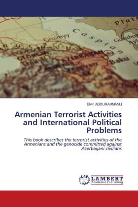 Armenian Terrorist Activities and International Political Problems 