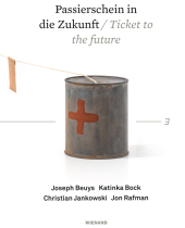 Passierschein in die Zukunft. Joseph Beuys, Katinka Bock, Christian Jankowski, Jon Rafman