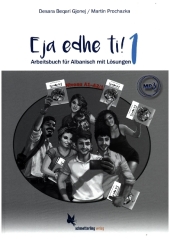 Eja edhe ti! Band 1 (Arbeitsbuch für Albanisch) A1-A2/1