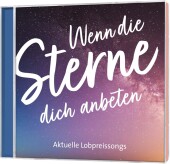 Wenn die Sterne dich anbeten, Audio-CD