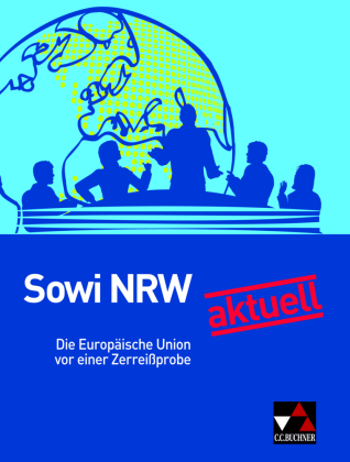 Sowi NRW aktuell: Die EU vor einer Zerreißprobe