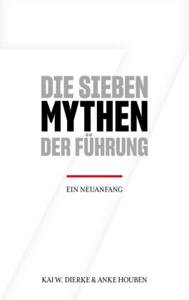 Die Sieben Mythen der Führung 