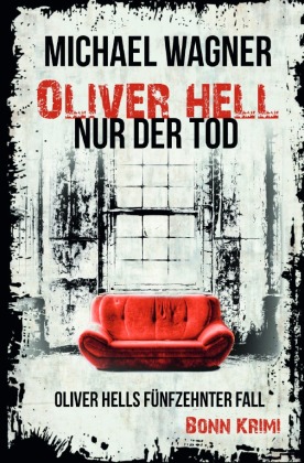 Oliver Hell - Nur der Tod 