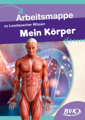 Arbeitsmappe zu Leselauscher Wissen: Mein Körper