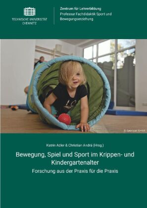 Bewegung, Spiel und Sport im Krippen- und Kindergartenalter 