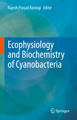 Ecophysiology and Biochemistry of Cyanobacteria 