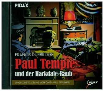 Francis Durbridge: Paul Temple und der Harkdale-Raub, 1 MP3-CD