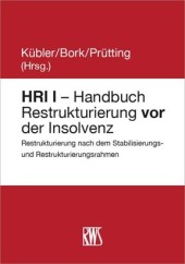 HRI I - Handbuch Restrukturierung vor der Insolvenz