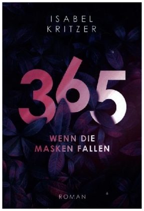 365 - Wenn die Masken fallen 