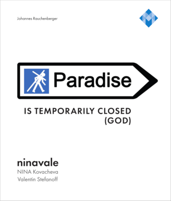 ninavale - »Paradise is temporarily closed (God).« 