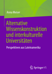 Alternative Wissenskonstruktion und interkulturelle Universitäten