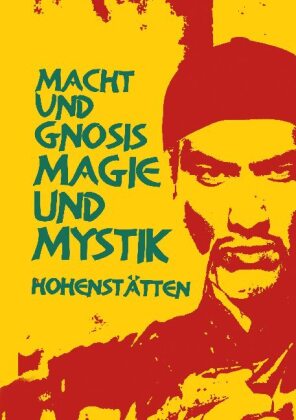 Macht und Gnosis - Magie und Mystik 