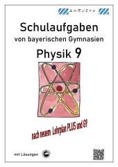 Physik 8, Schulaufgaben von bayerischen Gymnasien mit Lösungen
