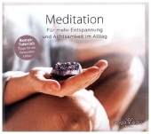 Meditation - Für mehr Entspannung und Achtsamkeit im Alltag, 1 CD