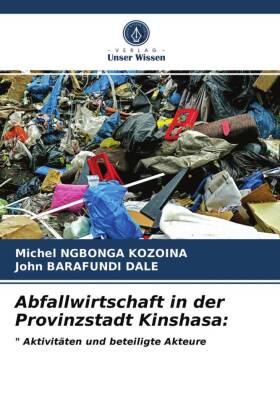 Abfallwirtschaft in der Provinzstadt Kinshasa: 