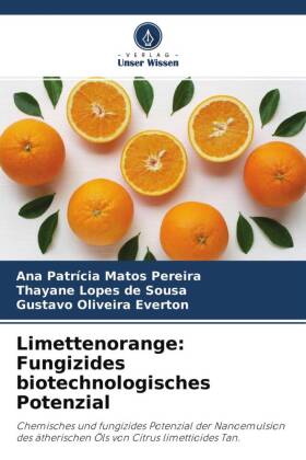 Limettenorange: Fungizides biotechnologisches Potenzial 