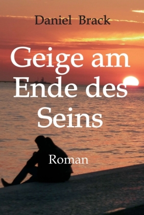 Geige am Ende des Seins 