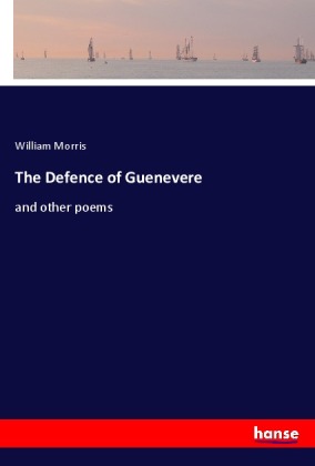 The Defence of Guenevere 
