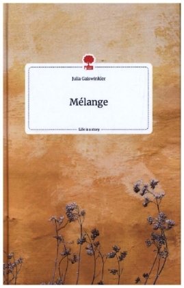Mélange. Life is a Story - story.one 