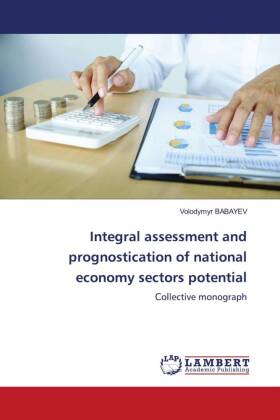 Integral assessment and prognostication of national economy sectors potential 