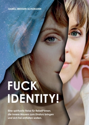 Fuck Identity! 