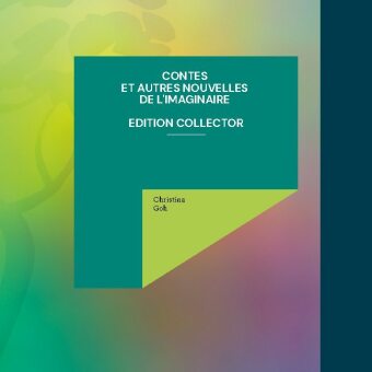 Contes et autres nouvelles de l'Imaginaire - Edition Collector 