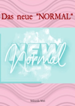 Das neue " Normal " 