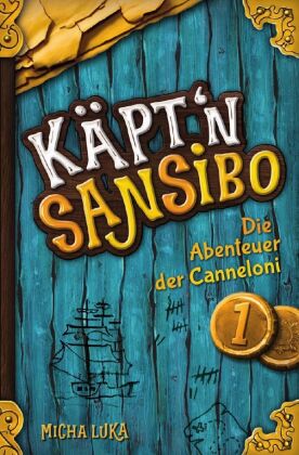 Käpt'n Sansibo - Die Abenteuer der Canneloni 