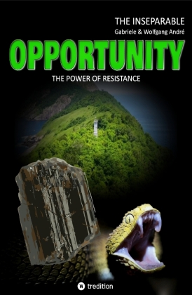 OPPORTUNITY - The power of resistance 