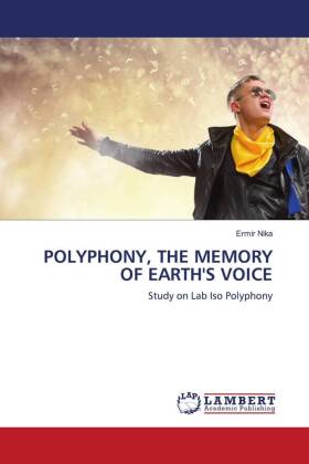 POLYPHONY, THE MEMORY OF EARTH'S VOICE 