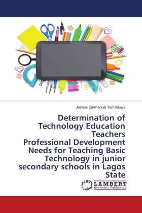 Determination of Technology Education Teachers Professional Development Needs for Teaching Basic Technology in junior se 