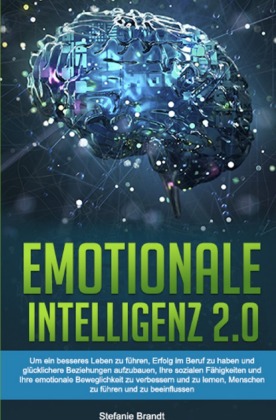 Emotionale Intelligenz 2.0 