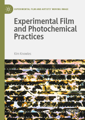 Experimental Film and Photochemical Practices 