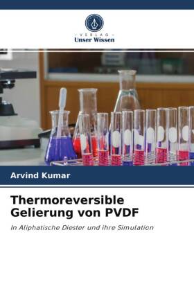 Thermoreversible Gelierung von PVDF 