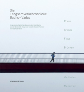 Die Langsamverkehrsbrücke Buchs - Vaduz