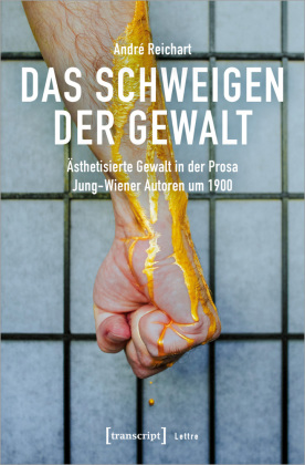 Reichart, André: Das Schweigen der Gewalt