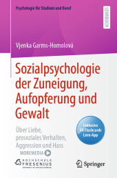 Sozialpsychologie der Zuneigung, Aufopferung und Gewalt, m. 1 Buch, m. 1 E-Book