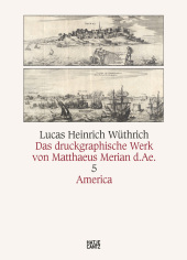 Das druckgraphische Werk von Matthäus Merian d. Ä.